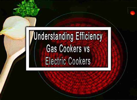 electric or gas cooker more efficient